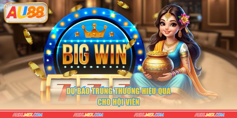 Dự báo trúng thưởng hiệu quả cho hội viên